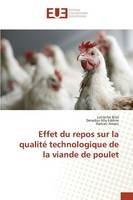 Effet Du Repos Sur La Qualite Technologique de la Viande de Poulet - Collectif - cover