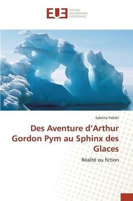 Des Aventure d'Arthur Gordon Pym Au Sphinx Des Glaces - Yebdri-S - cover