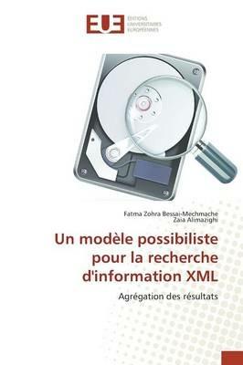 Un Modele Possibiliste Pour La Recherche d'Information XML - Sans Auteur - cover