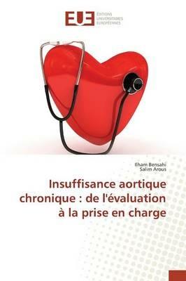 Insuffisance Aortique Chronique: de l'Evaluation A La Prise En Charge - Sans Auteur - cover