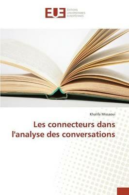 Les Connecteurs Dans l'Analyse Des Conversations - Missaoui-K - cover