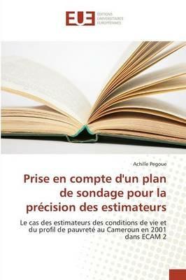 Prise En Compte Dun Plan de Sondage Pour La Precision Des Estimateurs - Pegoue-A - cover