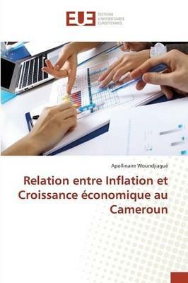 Relation Entre Inflation Et Croissance Economique Au Cameroun - Woundjiague-A - cover
