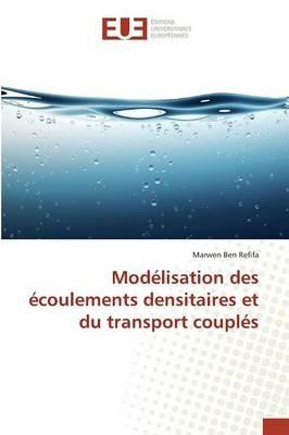 Modelisation Des Ecoulements Densitaires Et Du Transport Couples - Refifa-M - cover