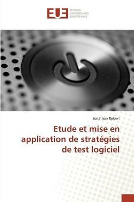 Etude Et Mise En Application de Strategies de Test Logiciel - Robert-J - cover