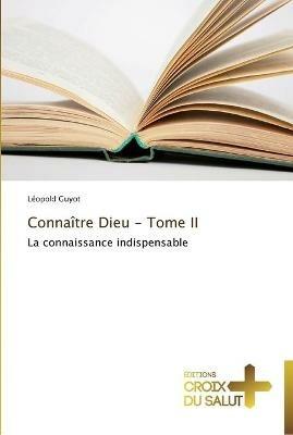 Connaitre Dieu - Tome II - Guyot-L - cover