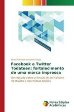Facebook e Twitter Todateen: fortalecimento de uma marca impressa