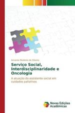 Servico Social, Interdisciplinaridade e Oncologia