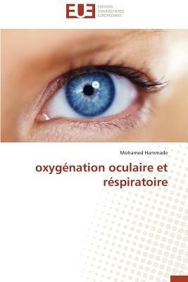 Oxyg nation Oculaire Et R spiratoire - Hammade-M - cover