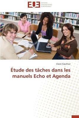 tude Des T ches Dans Les Manuels Echo Et Agenda - Gauthier-C - cover