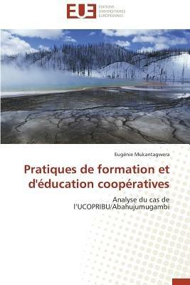 Pratiques de Formation Et d' ducation Coop ratives - Mukantagwera-E - cover