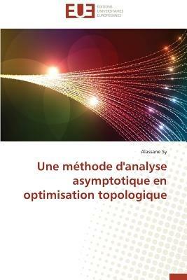 Une M thode d'Analyse Asymptotique En Optimisation Topologique - Sy-A - cover