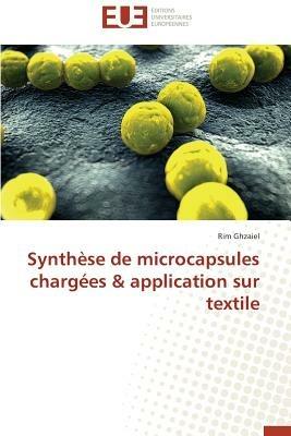 Synth se de Microcapsules Charg es Application Sur Textile - Ghzaiel-R - cover