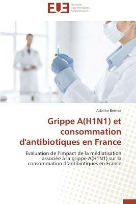 Grippe A(h1n1) Et Consommation d'Antibiotiques En France - Bernier-A - cover