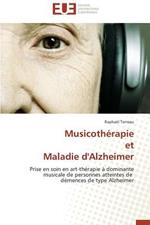 Musicoth rapie Et Maladie d'Alzheimer