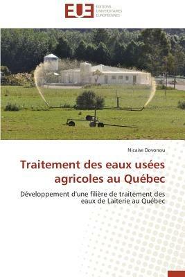 Traitement Des Eaux Usees Agricoles Au Quebec - Dovonou-N - cover