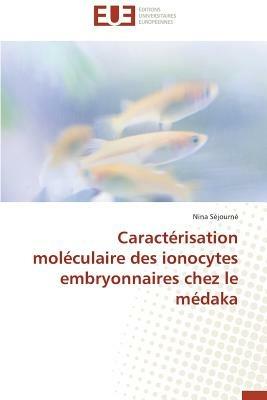 Caract risation Mol culaire Des Ionocytes Embryonnaires Chez Le M daka - Sejourne-N - cover