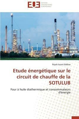 Etude  nerg tique Sur Le Circuit de Chauffe de la Sotulub - Eddine-R - cover