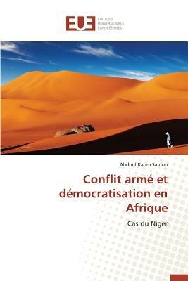 Conflit Arme Et Democratisation En Afrique - Saidou-A - cover
