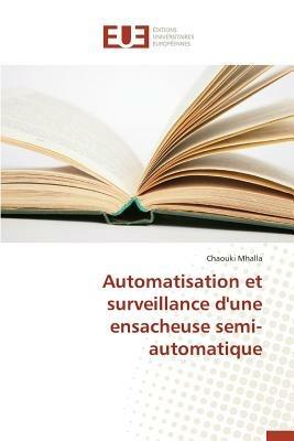 Automatisation Et Surveillance d'Une Ensacheuse Semi-Automatique - Mhalla-C - cover