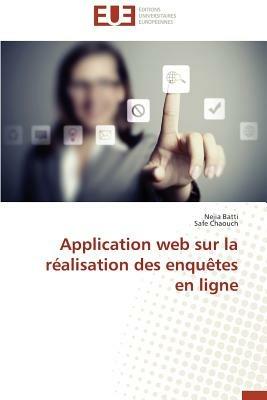 Application Web Sur La R alisation Des Enqu tes En Ligne - Collectif - cover