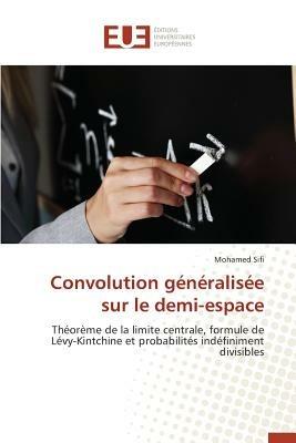 Convolution G n ralis e Sur Le Demi-Plan - Sifi-M - cover