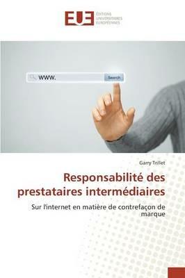 Responsabilite Des Prestataires Intermediaires - Trillet-G - cover
