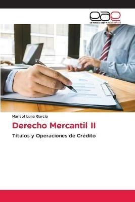 Derecho Mercantil II - Marisol Luna Garcia - cover