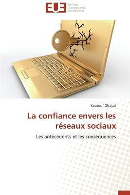 La Confiance Envers Les Reseaux Sociaux - Ghajati Koutouf - cover