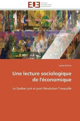 Une Lecture Sociologique de l' conomique - Binhas-L - cover