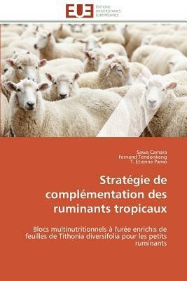 Strat gie de Compl mentation Des Ruminants Tropicaux - Collectif - cover