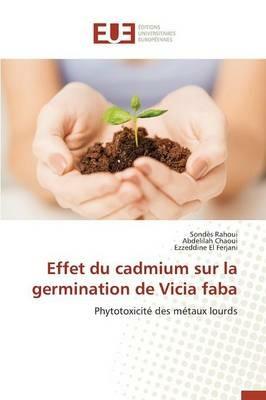 Effet Du Cadmium Sur La Germination de Vicia Faba - Collectif - cover