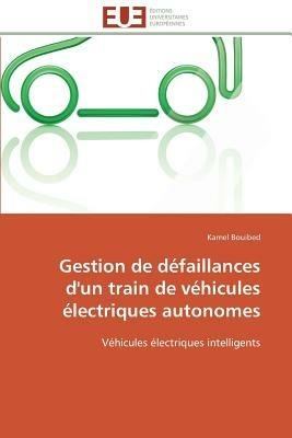 Gestion de D faillances d'Un Train de V hicules  lectriques Autonomes - Bouibed-K - cover