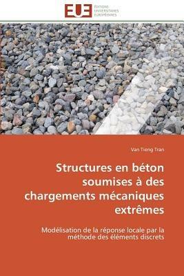 Structures En B ton Soumises   Des Chargements M caniques Extr mes - Tran-V - cover