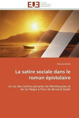 La Satire Sociale Dans Le Roman  pistolaire - Diallo-M - cover