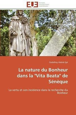 La Nature Du Bonheur Dans La Vita Beata de S n que - Eye-G - cover