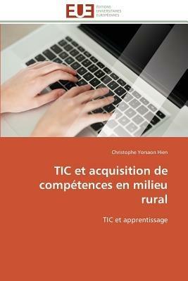 Tic Et Acquisition de Comp tences En Milieu Rural - Hien-C - cover