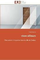 Vivre ailleurs - Naghavi-N - cover