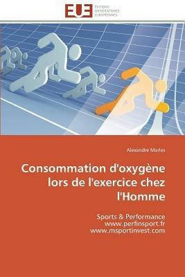 Consommation d'Oxyg ne Lors de l'Exercice Chez l'Homme - Marles-A - cover