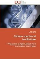 Cellules souches et irradiations - Collectif - cover
