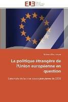 La politique etrangere de l'union europeenne en question - Monmarson-F - cover
