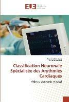 Classification neuronale specialisee des arythmies cardiaques - Collectif - cover