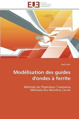 Mod lisation Des Guides d'Ondes   Ferrite - Sakli-H - cover