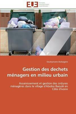 Gestion Des Dechets M nagers En Milieu Urbain - Diabagate-S - cover