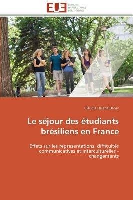 Le S jour Des  tudiants Br siliens En France - Daher-C - cover
