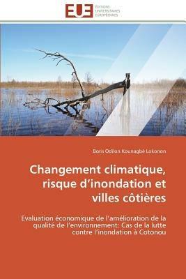 Changement Climatique, Risque D Inondation Et Villes C ti res - Lokonon-B - cover