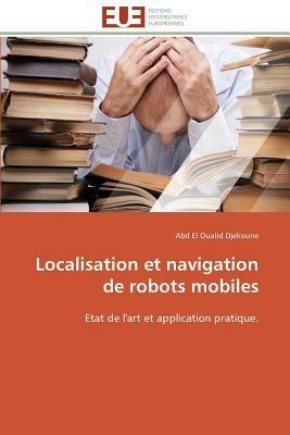 Localisation Et Navigation de Robots Mobiles - Djekoune-A - cover