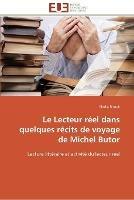 Le lecteur reel dans quelques recits de voyage de michel butor