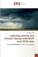 Lightning activity and climate change with ncep and crcm data