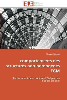Comportements Des Structures Non Homog nes Fgm - Merdaci-S - cover